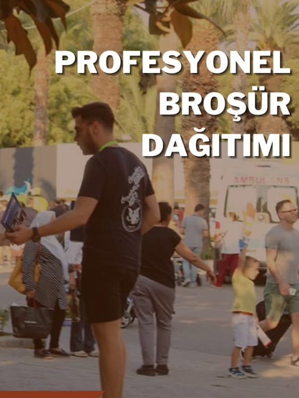 brosur dagitiminda olcumleme ve geri bildirim basarinizi nasil degerlendirirsiniz